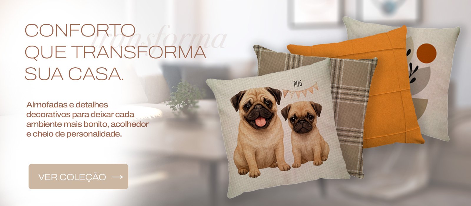Coleção Almofadas